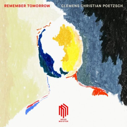 Clemens Christian Poetzsch - Remember Tomorrow (2019) [Hi-Res]