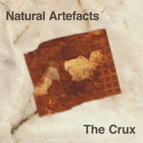 Natural Artefacts - THE CRUX (2019)