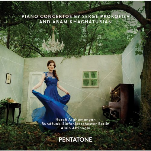 Nareh Arghamanyan, Rundfunk-Sinfonieorchester Berlin, Alain Altinoglu - Prokofiev & Khachaturian: Piano Concertos (2014) [Hi-Res]