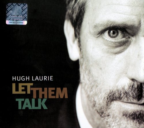 Hugh Laurie - Let Them Talk (2011) CD-Rip