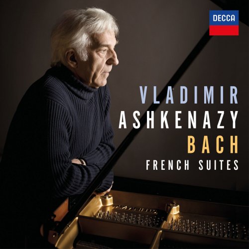 Vladimir Ashkenazy - Bach: French Suites (2017) [CD Rip]