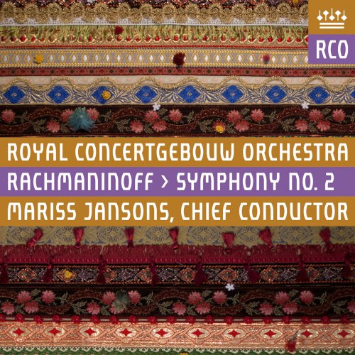 Royal Concertgebouw Orchestra, Mariss Jansons - Rachmaninov: Symphony No. 2 in E minor, Op. 27 (2016) [SACD]