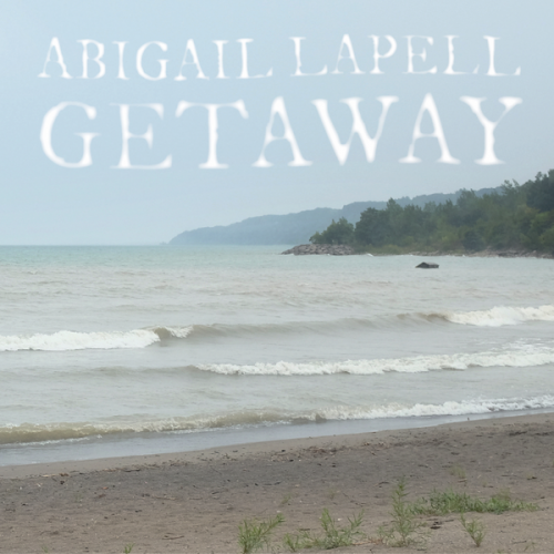 Abigail Lapell - Getaway (2019)