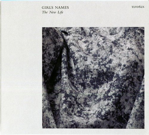 Girls Names - The New Life [Expanded Version] (2013)
