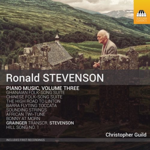 Christopher Guild - Stevenson: Piano Music, Vol. 3 (2019) [Hi-Res]