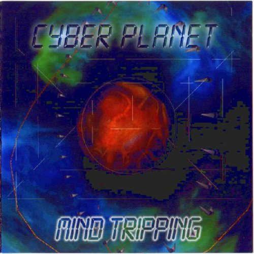 Cyber Planet - Mind Tripping (2001)