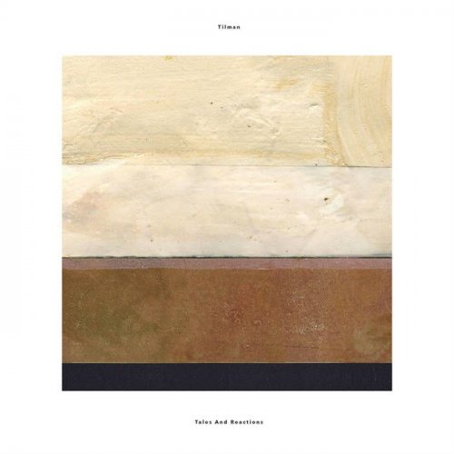 Tilman - Tales and Reactions (2019)