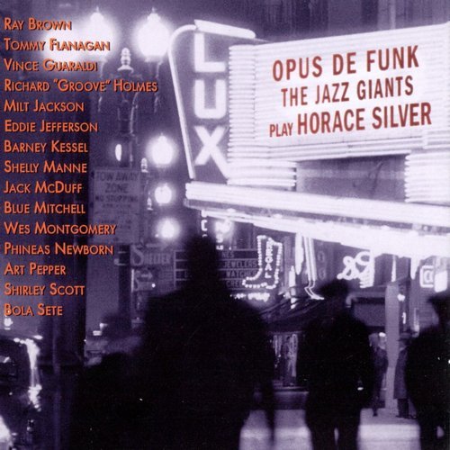 VA - Opus de Funk: The Jazz Giants Play Horace Silver (1997)