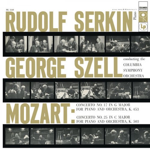 Rudolf Serkin, Columbia Symphony Orchestra, George Szell - Mozart Piano Concerto No. 17 in G Major, K. 453 & Piano Concerto No. 25 in C Major, K. 503 (2017) [Hi-Res]