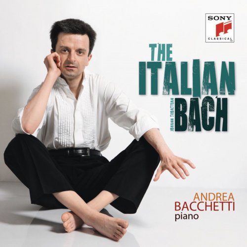 Andrea Bacchetti - The Italian Bach (Volume I) (2013)