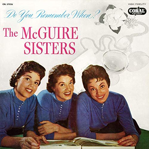 The McGuire Sisters - Do You Remember When? (1956/2019)