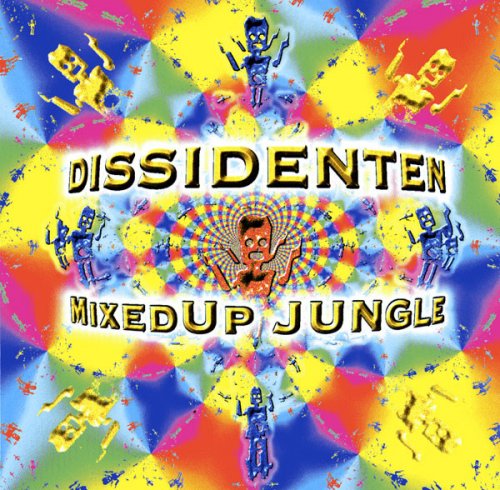 Dissidenten - Mixed Up Jungle (1996)
