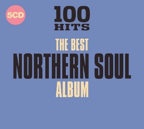 VA - 100 Hits - The Best Northern Soul Album [5CD Box Set] (2018) Lossless