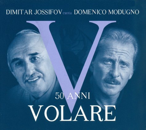 Domenico Modugno, Dimitar Jossifov - 50 Anni Volare (2008)