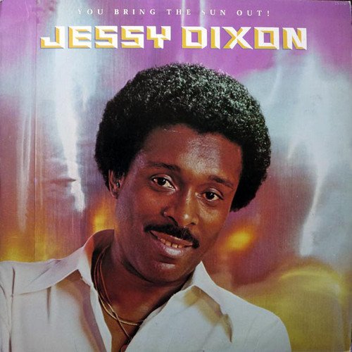Jessy Dixon - You Bring The Sun Out (1979) [Vinyl]
