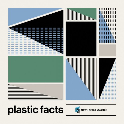 New Thread Quartet - Plastic Facts (2019)