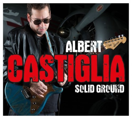 Albert Castiglia - Solid Ground (2014) [Hi-Res]