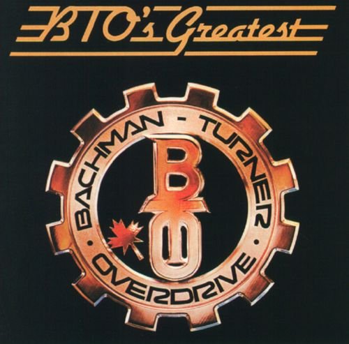 Bachman Turner Overdrive - BTO's Greatest (1986)