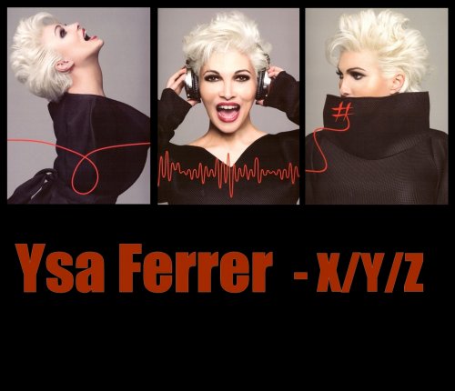 Ysa Ferrer - X/Y/Z [3EP] (2018,2019)