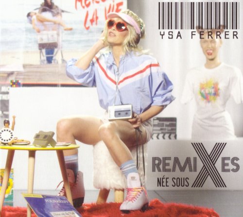 Ysa Ferrer - Née Sous X Remixes (2018)
