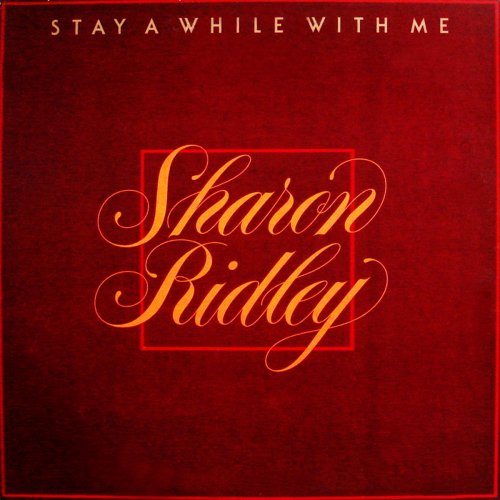 Sharon Ridley - Stay a While with Me (1971/2019)