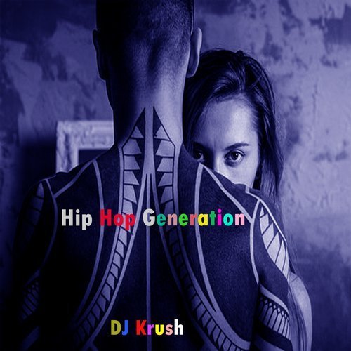 DJ Krush - Hip Hop Generation (2019)