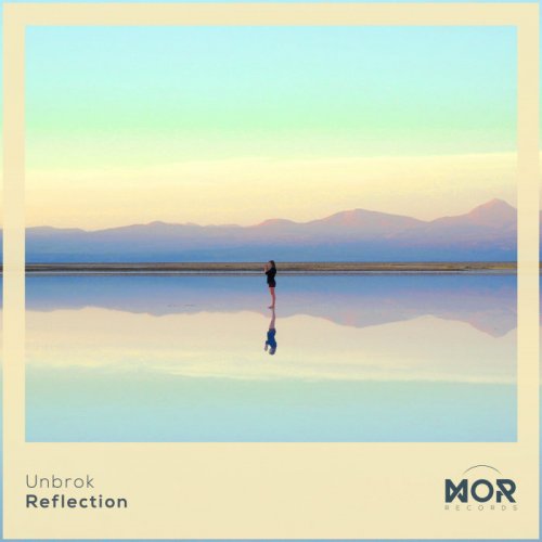 Unbrok - Reflection (2019)