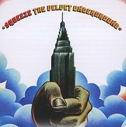 The Velvet Underground - Squeeze (Reissue) (1972/2012)