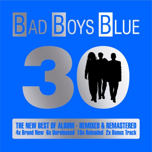 Bad Boys Blue - 30 (2015) CD-Rip