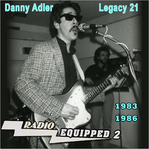 Danny Adler - The Danny Adler Legacy Series Vol. 21: Radio Equipped 2 (2014)