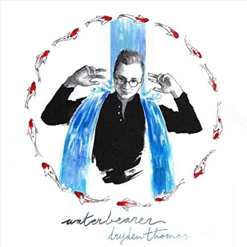 Dryden Thomas - Waterbearer (2019)