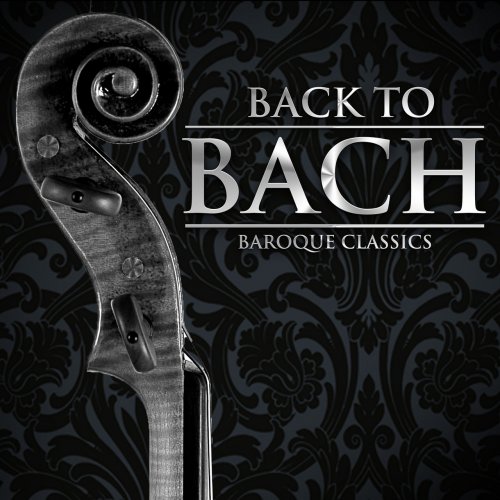 VA - Back to Bach: Baroque Classics (2015)