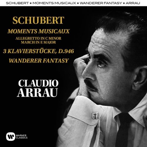 Claudio Arrau - Schubert Moments Musicaux, Klavierstücke, Wanderer Fantasy (2016) [Hi-Res]