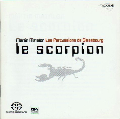 Martin Matalon / Les Percussions De Strasbourg ‎- Le Scorpion (2004) [SACD]