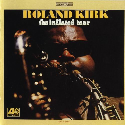 Roland Kirk - The Inflated Tear (1968) Flac