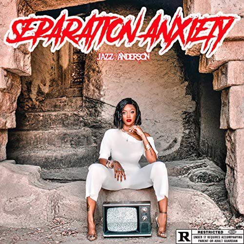Jazz Anderson - Separation Anxiety (2019)