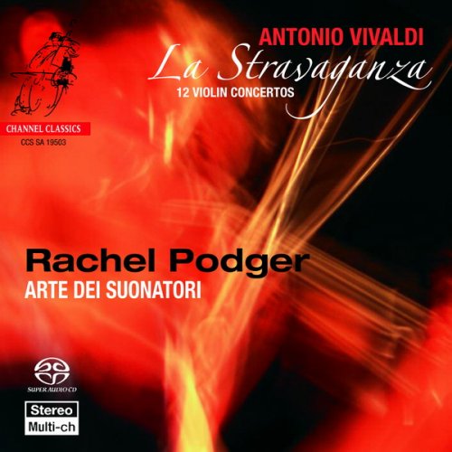 Rachel Podger & Arte Dei Suonatori - Antonio Vivaldi: La Stravaganza (2003) [SACD]