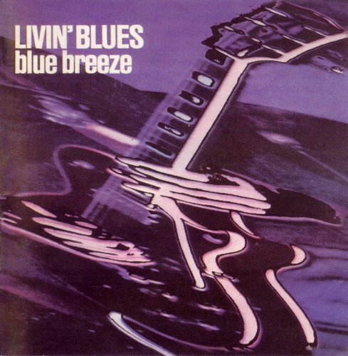 Livin' Blues - Blue Breeze (1976) {1997, Reissue} CD-Rip