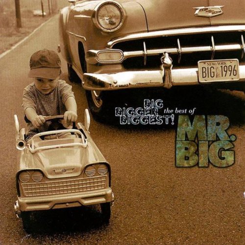 Mr. Big ‎- Big, Bigger, Biggest! The Best Of Mr. Big (1996)