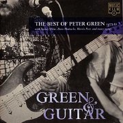 Peter Green - Green & Guitar: The Best Of Peter Green 1977-81 (1996)