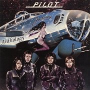 Pilot - Anthology (2007)