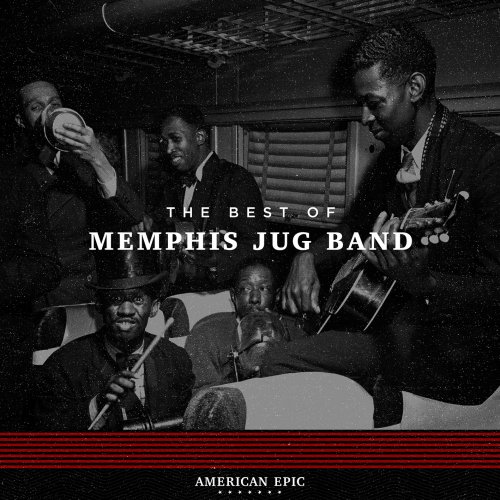 Memphis Jug Band - American Epic: The Best Of Memphis Jug Band (2017) [Hi-Res]
