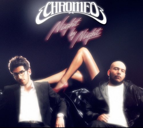 Chromeo - Discography (2004 - 2018)