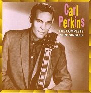 Carl Perkins - The Complete Sun Singles (2000)