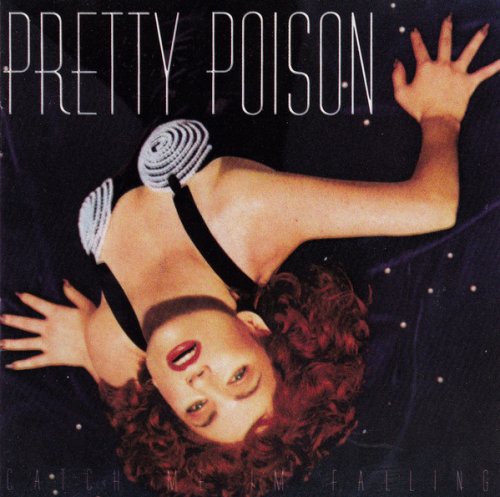 Pretty Poison - Catch Me I'm Falling (1988)