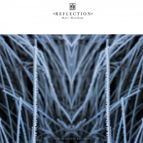 Mari Mattham - Reflection (2019)