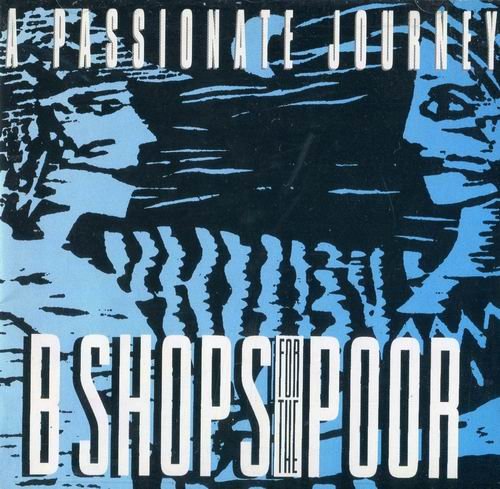 B-Shops For The Poor - A Passionate Journey (1995)
