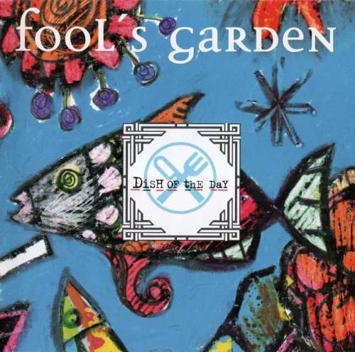 Fool’s Garden - Dish Of The Day (1995)