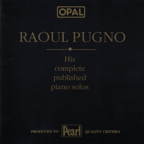 Raoul Pugno - His Complete Published Piano Solos (1989)