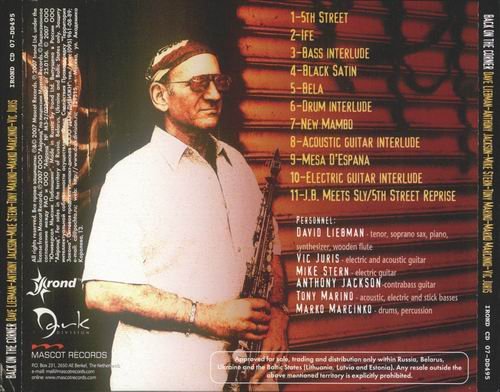 Dave Liebman, Anthony Jackson, Mike Stern, Tony Marino, Marko Marcinko, Vic Juris - Back on the Corner (2007)